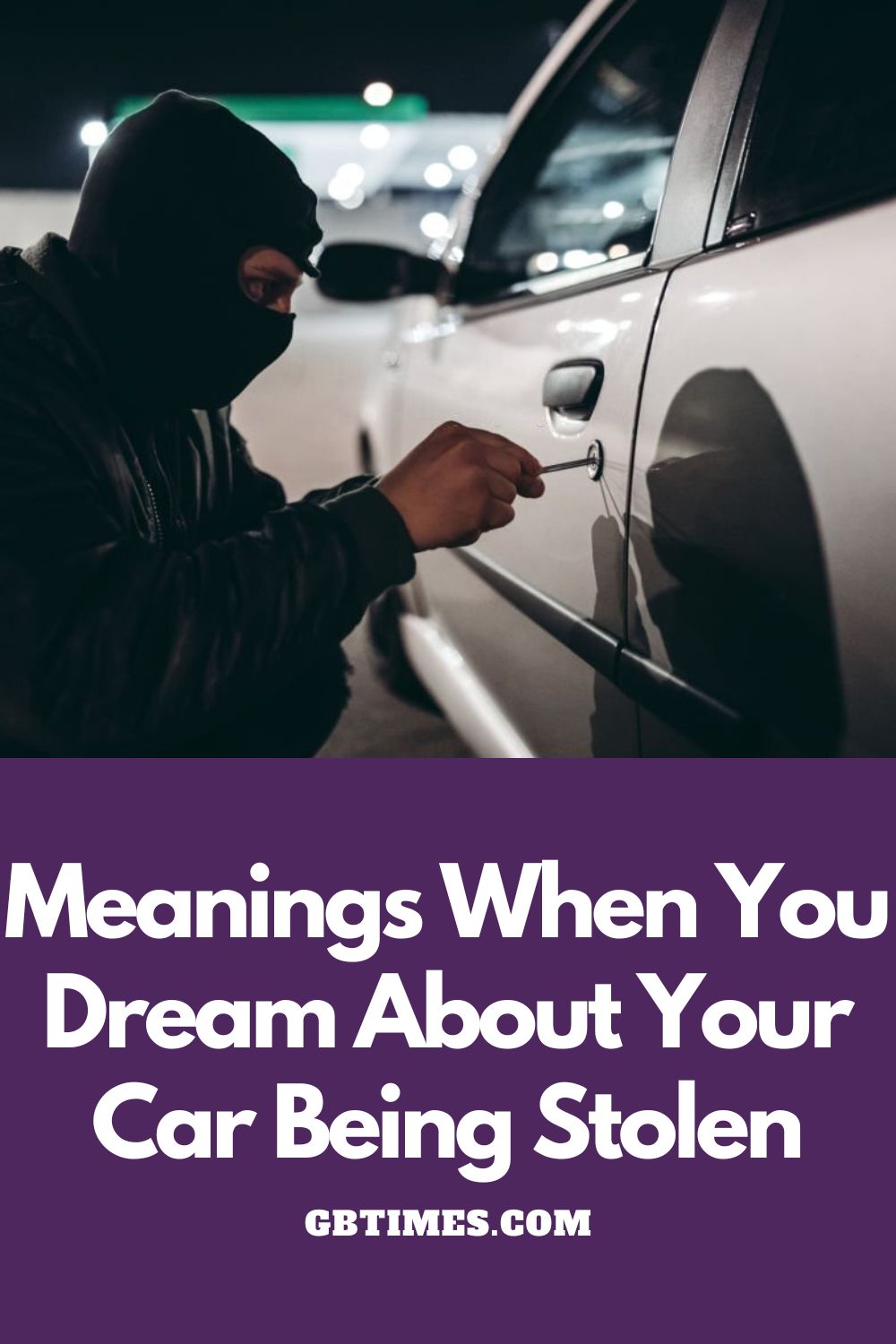 Meanings When You Dream About Car Being Stolen