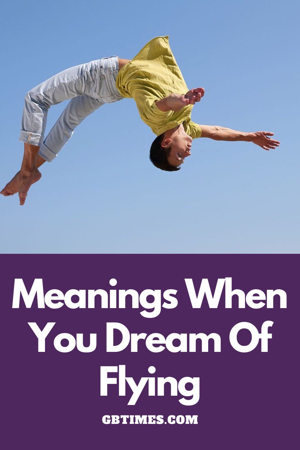 eanings & interpretations When You Dream of Flying