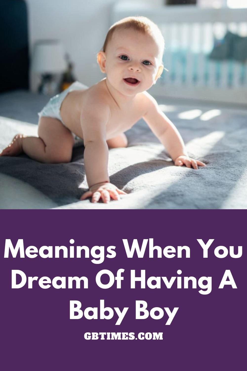 Meanings When You Dreaming of Having a Baby Boy