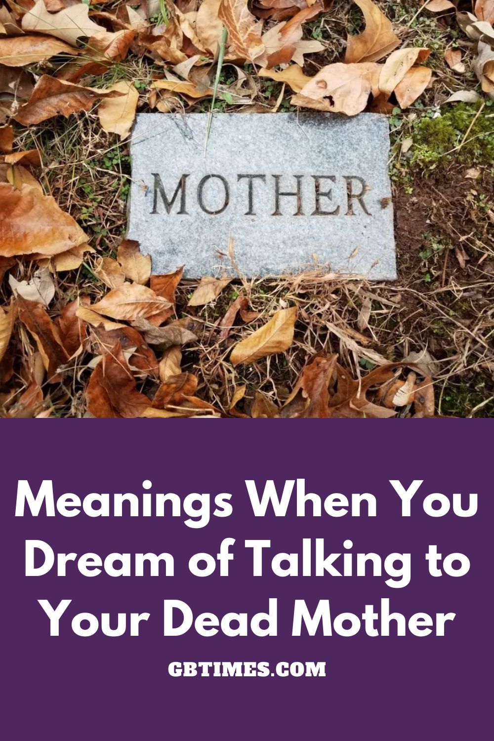 Dream About Talking To Your Dead Mother